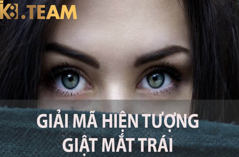 Mắt trái giật có điềm gì