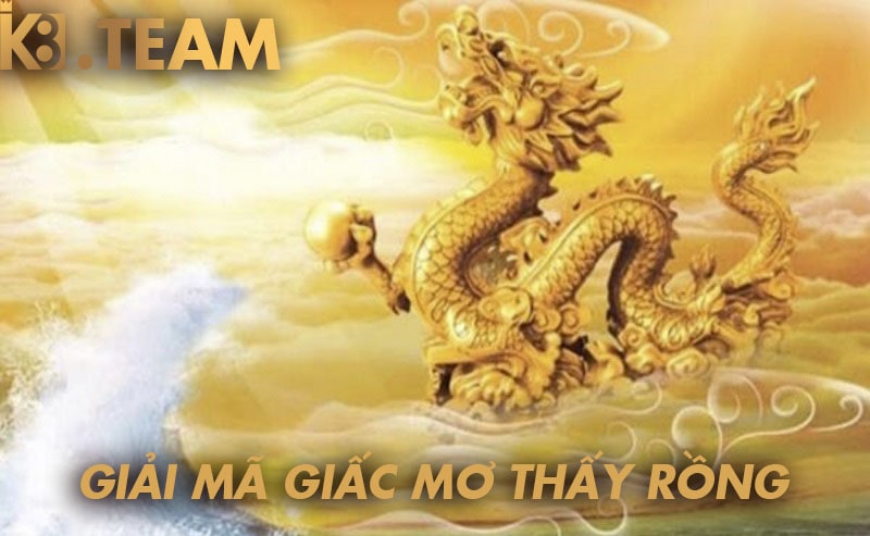 mơ thấy rồng báo hiệu điều gì