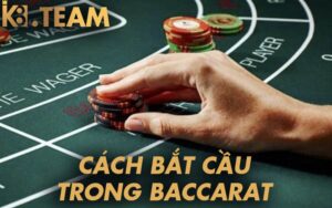 Cách bắt cầu trong baccarat hiệu quả nhất