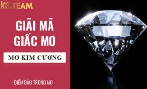 Giải mã mơ thấy kim cương