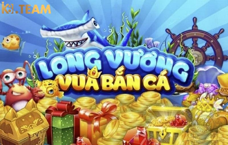 Bắn Cá Long Vương và hướng dẫn cách chơi