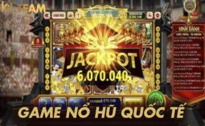 Game nổ hũ quốc tế là gì?