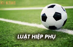 Tìm hiểu luật hiệp phụ